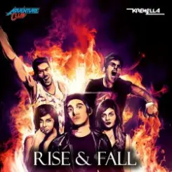 Adventure Club - Rise & Fall (feat. Krewella) слушать онлайн