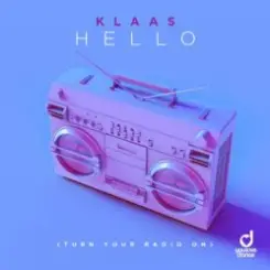 Klaas - Hello (Turn Your Radio On) (Extended Mix) слушать онлайн
