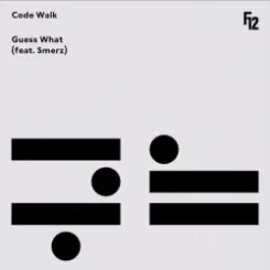 Code Walk feat. Smerz - Guess What слушать онлайн