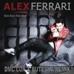 Alex Ferrari - Bara Bara Bere Bere (DMC COX & Butesha Radio Edit) слушать онлайн