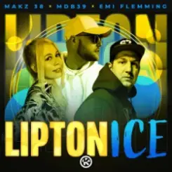 MAKZ 38 & MDB39 & Emi Flemming - Lipton Ice слушать онлайн