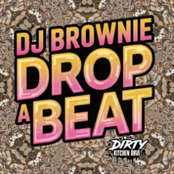 DJ Brownie - Let The Beat Drop слушать онлайн