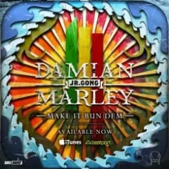 Skrillex & Damian "Jr. Gong" Marley - Make It Bun Dem слушать онлайн