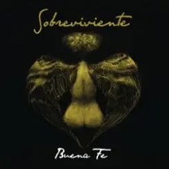 Buena Fe - Sobreviviente слушать онлайн