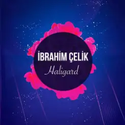 Dj Ibrahim Celik - Haligard слушать онлайн