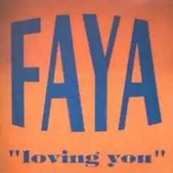 FAYA - Loving You (International Club Mix) слушать онлайн