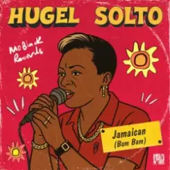 HUGEL & SOLTO (FR) - Jamaican (Bam Bam) слушать онлайн