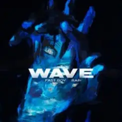 Fast boy & Raf - Wave слушать онлайн