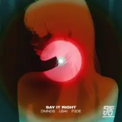 DMNDS & USA & F3DE - Say It Right слушать онлайн