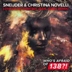 Sneijder & Christina Novelli - Love Of My Control (Sam Jones Remix) слушать онлайн