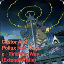 Castor And Pollux feat. Ozgun - Find Our Way (Extended Mix) слушать онлайн