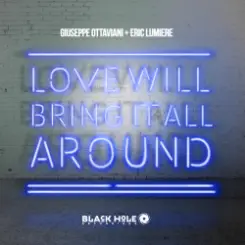 Giuseppe Ottaviani - Love will bring it all around (original mix) слушать онлайн