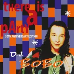 DJ Bobo - There Is a Party слушать онлайн