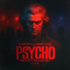 Lockdown & LANNÉ & G&J - Psycho (Molto Allegro) слушать онлайн