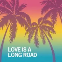 Tom Petty - Love Is A Long Road слушать онлайн