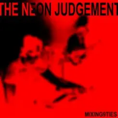 The Neon Judgement - Please, Release Me, Let Me Go - Go слушать онлайн