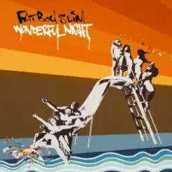 Fatboy Slim - Wonderful Night слушать онлайн