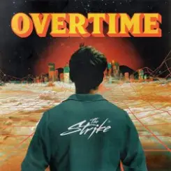 The Strike - Overtime слушать онлайн