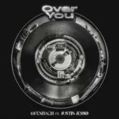 Ofenbach & Justin Jesso - Over You слушать онлайн