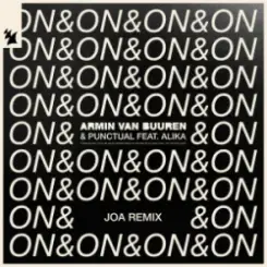 Armin van Buuren & Punctual & Alika - On & On (JOA Remix) слушать онлайн