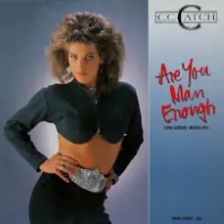 C.C.Catch - Are You Man Enough (Long Version) (Muscle Mix) слушать онлайн