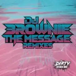 DJ Brownie - The Message (Sunsha Remix) слушать онлайн