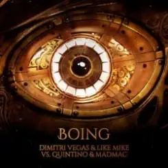 Dimitri Vegas & Like Mike, Quintino, Mad M.A.C. - Boing слушать онлайн