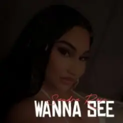 Sandra Rose - Wanna See слушать онлайн