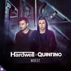 Hardwell, Quintino - Woest слушать онлайн