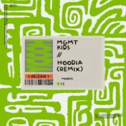 MGMT - Kids (Hoodia Remix) слушать онлайн