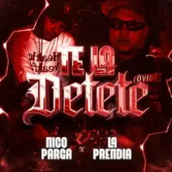 Nico Parga & La Prendia - Te la Detete (Ratatata) слушать онлайн