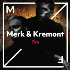Merk & Kremont - Fire слушать онлайн