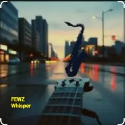 FEWZ - Whisper слушать онлайн