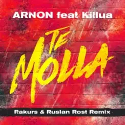 Arnon & Killua & Killua - Te Molla слушать онлайн