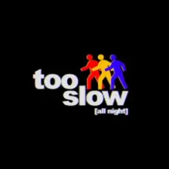 Eliza Rose & Oppidan - Too Slow (All Night) слушать онлайн