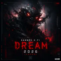 Saanek X-fi - Dream 2026 слушать онлайн