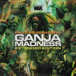 Phuture Assassins - Ganja Madness слушать онлайн