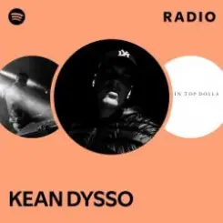 Kean Dysso - Lotta Lotta Dough слушать онлайн