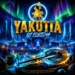 DJ FORTUNA - YAKUTIA (ЯКУТИЯ) слушать онлайн