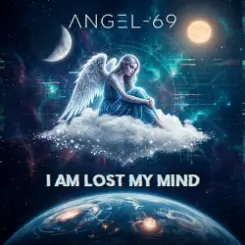Angel-69 - I Am Lost My Mind (Hard Break) слушать онлайн