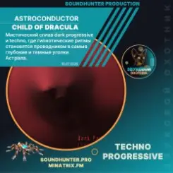 Astroconductor - Child of Dracula слушать онлайн