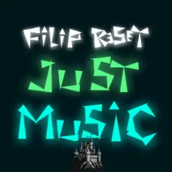 Filip Reset - Just music слушать онлайн