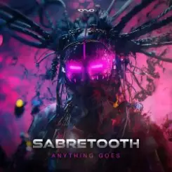 Sabretooth - Anything Goes (Original Mix) слушать онлайн