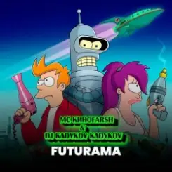 MC Киноfarsh & DJ Katya Kadykov - Futurama (eng_edit) слушать онлайн